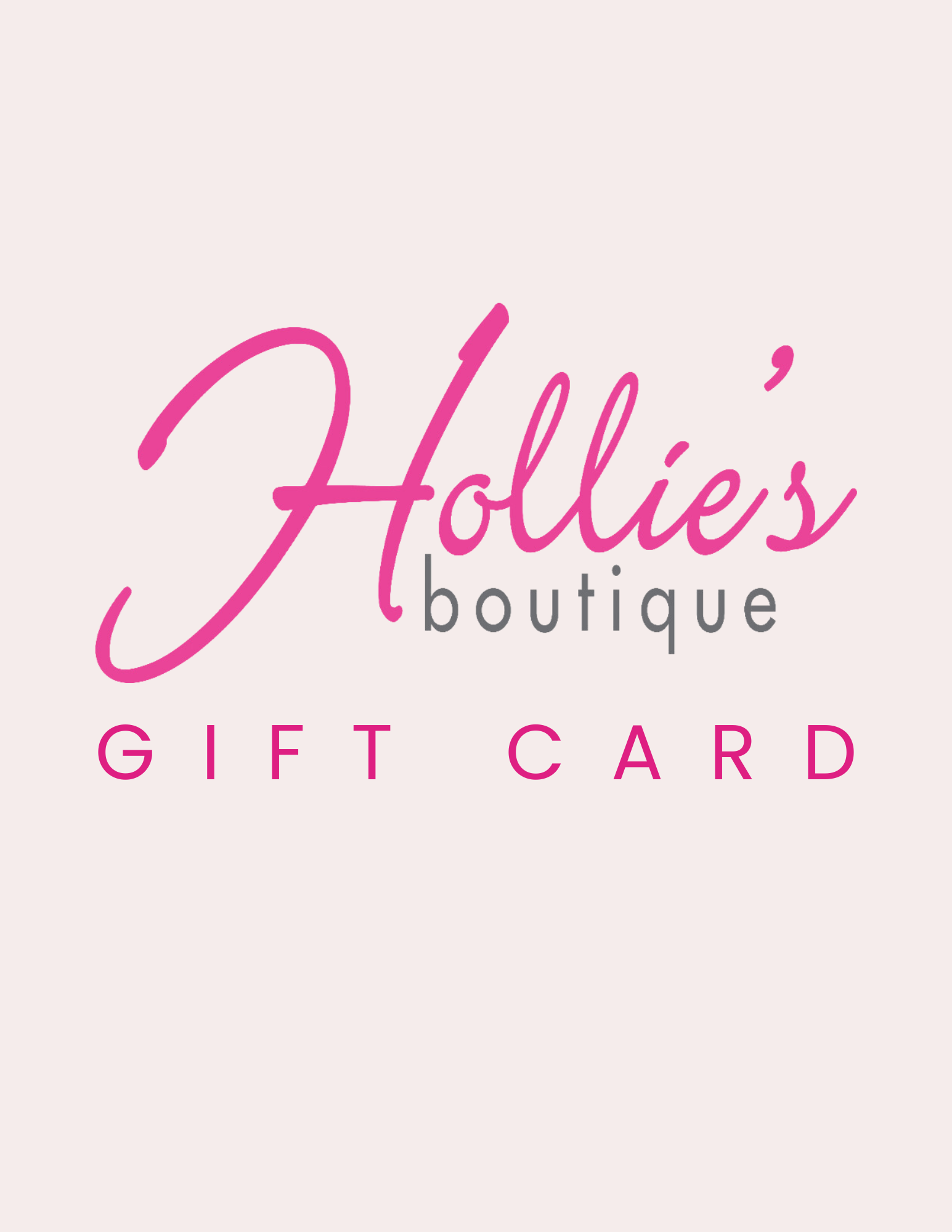 Hollie¡¯s Boutique Gift Card